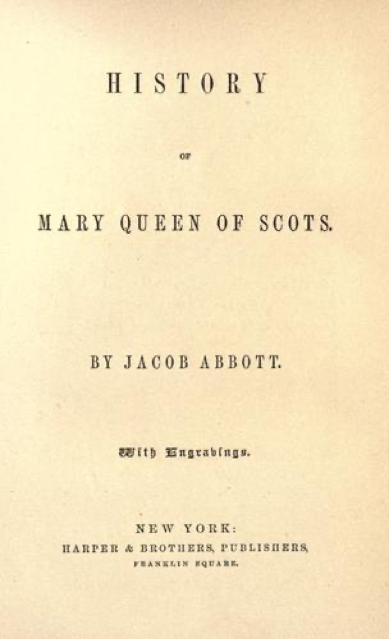Mary Queen of Scots by Jacob Abbott book cover