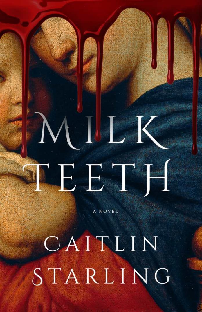 Milkteeth by Caitlin Starling book cover