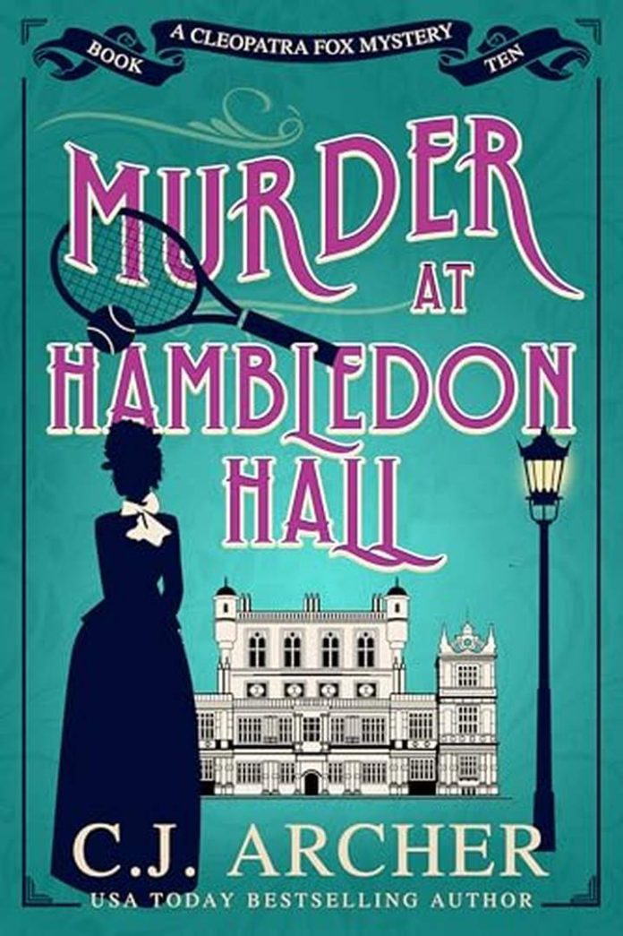 Murder at Hambledon Hall (Cleopatra Fox Mysteries Book 10) by C.J. Archer book cover