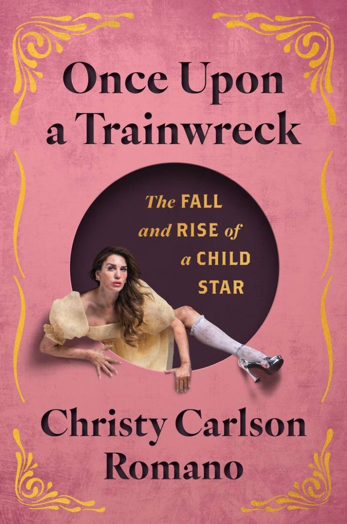 Once Upon a Trainwreck: The Fall and Rise of a Child Star by Christy Carlson Romano book cover
