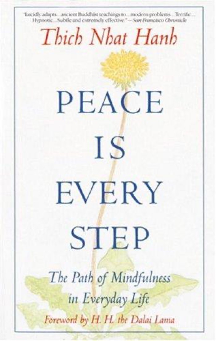 Peace is Every Step by Thich Nhat Hanh