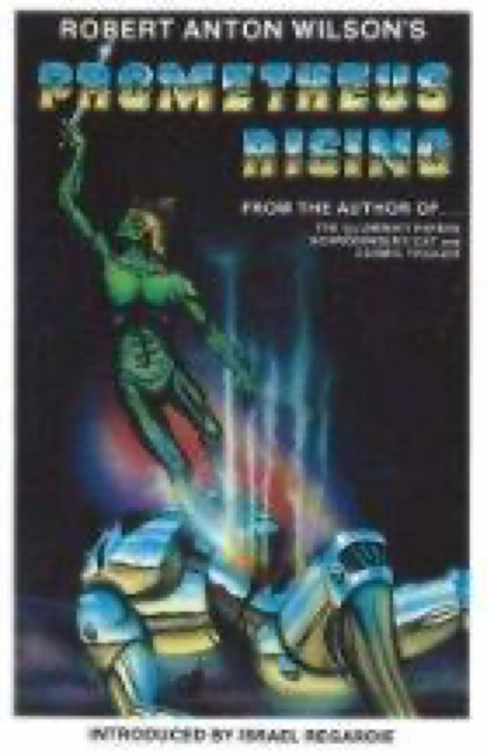 Prometheus Rising by Robert Anton Wilson