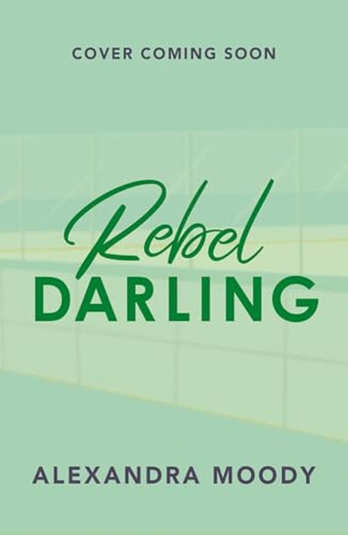 Rebel Darling by Alexandra Moody book cover