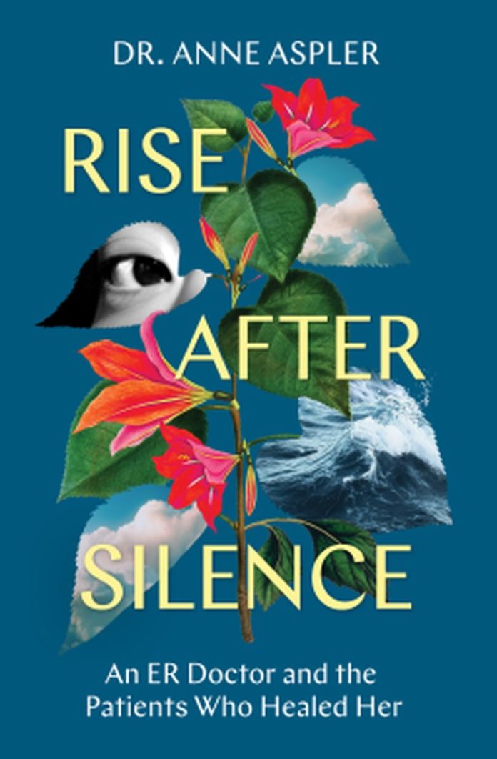 Rise After Silence: An ER Doctor and the Patients Who Healed Her by Anne Aspler book cover