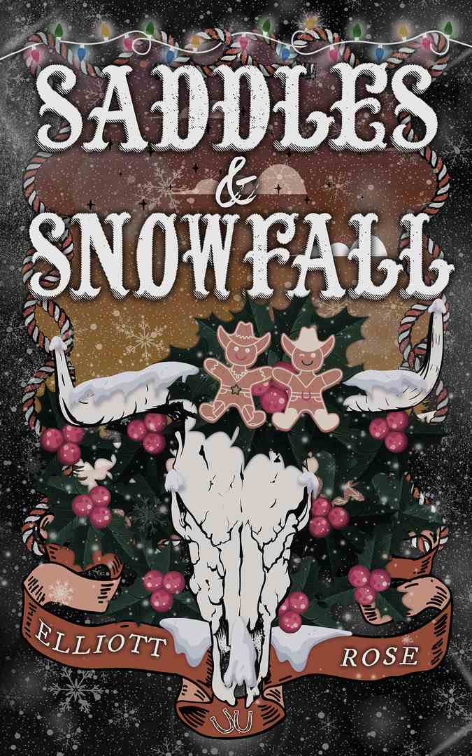 Saddles & Snowfall by Elliott Rose book cover