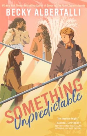 Something Unpredictable by Becky Albertalli book cover