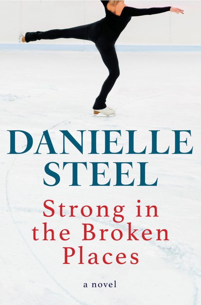 Strong in the Broken Places by Danielle Steel book cover