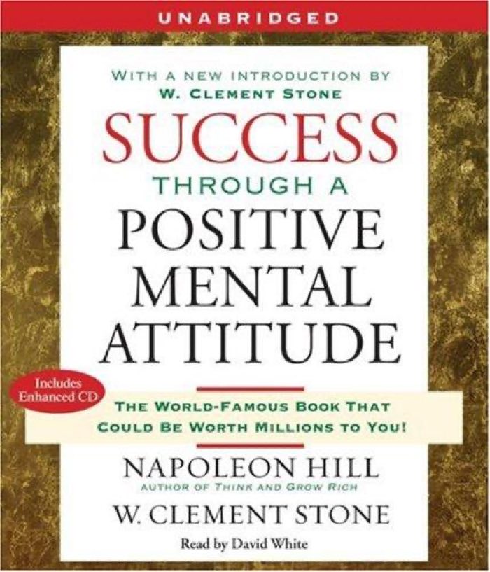 Success Through A Positive Mental Attitude by Napoleon Hill, W. Clement Stone
