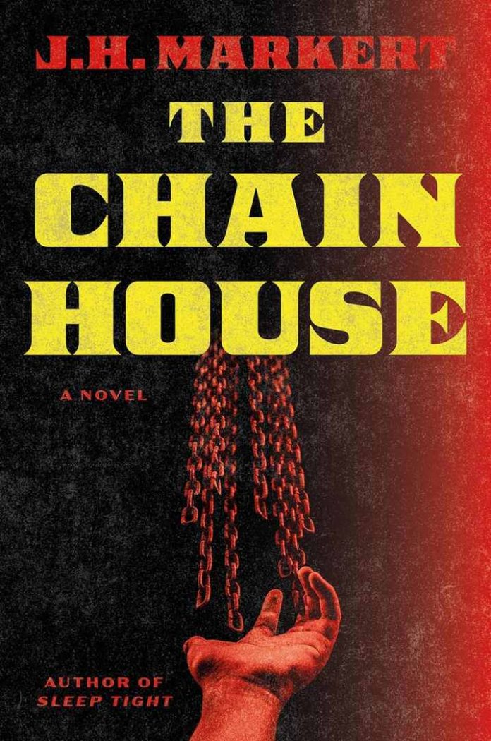 The Chain House by J.H. Markert book cover