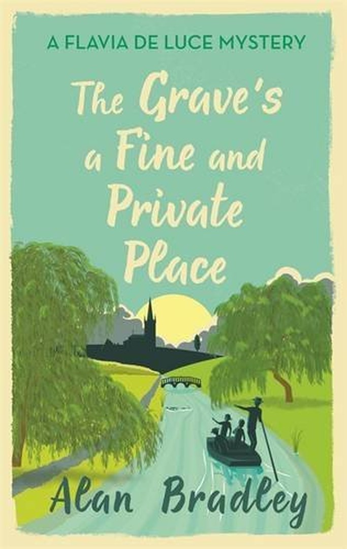The Grave’s a Fine and Private Place by Alan Bradley book cover