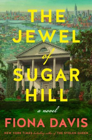 The Jewel of Sugar Hill by Fiona Davis book cover
