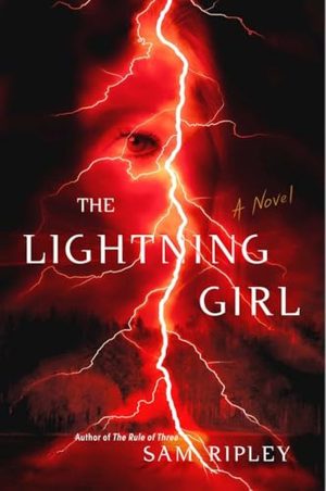 The Lightning Girl: A Novel cover