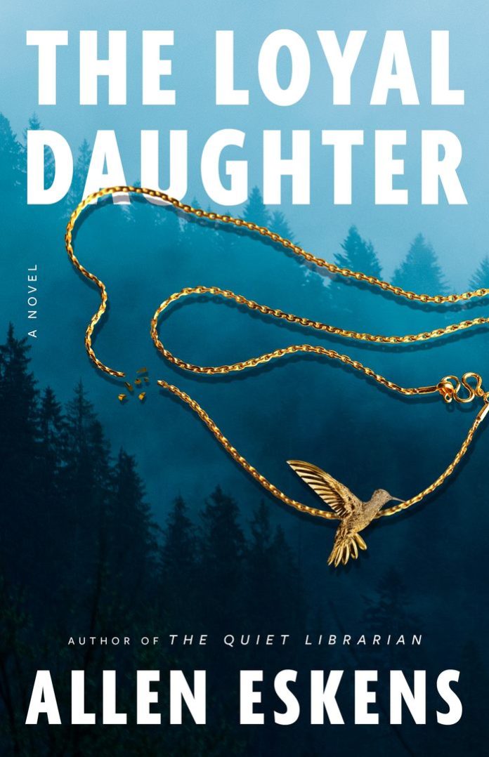 The Loyal Daughter by Allen Eskens book cover
