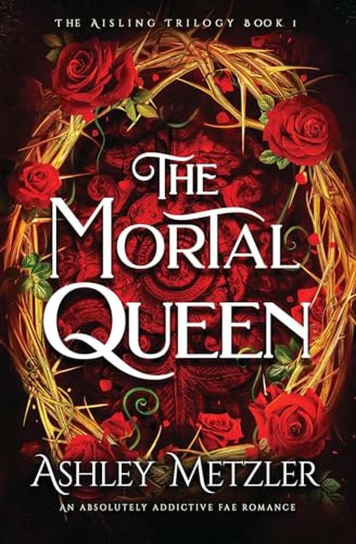 The Mortal Queen by Ashley Metzler book cover