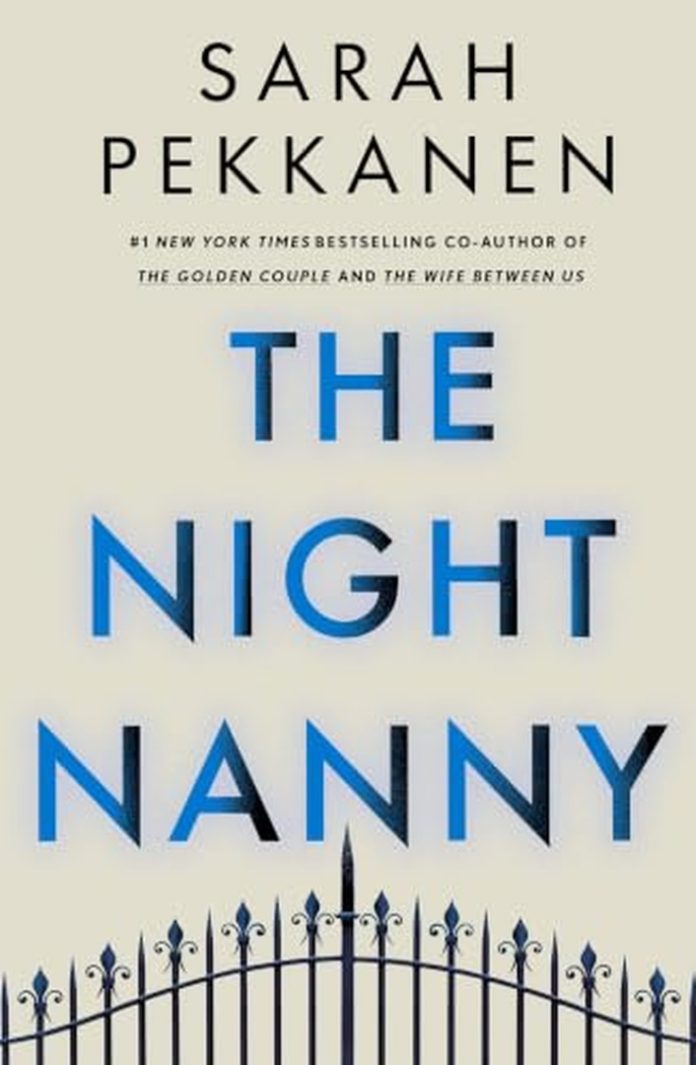 The Night Nanny by Sarah Pekkanen book cover