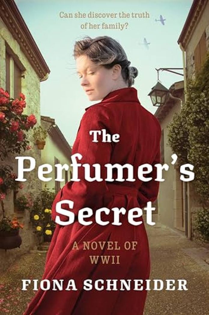 The Perfumer’s Secret: A WWII Novel by Fiona Schneider book cover