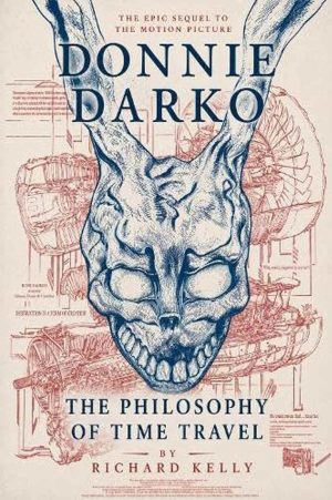 The Philosophy of Time Travel: The Epic Sequel to the Motion Picture Donnie Darko cover