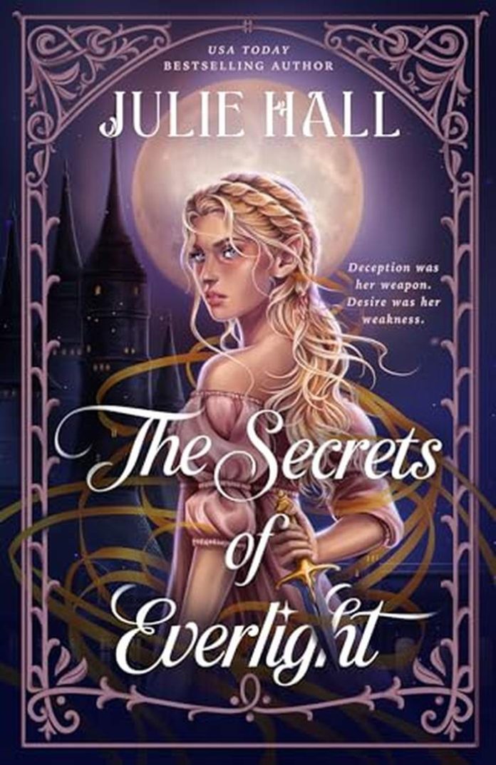 The Secrets of Everlight by Julie Hall book cover