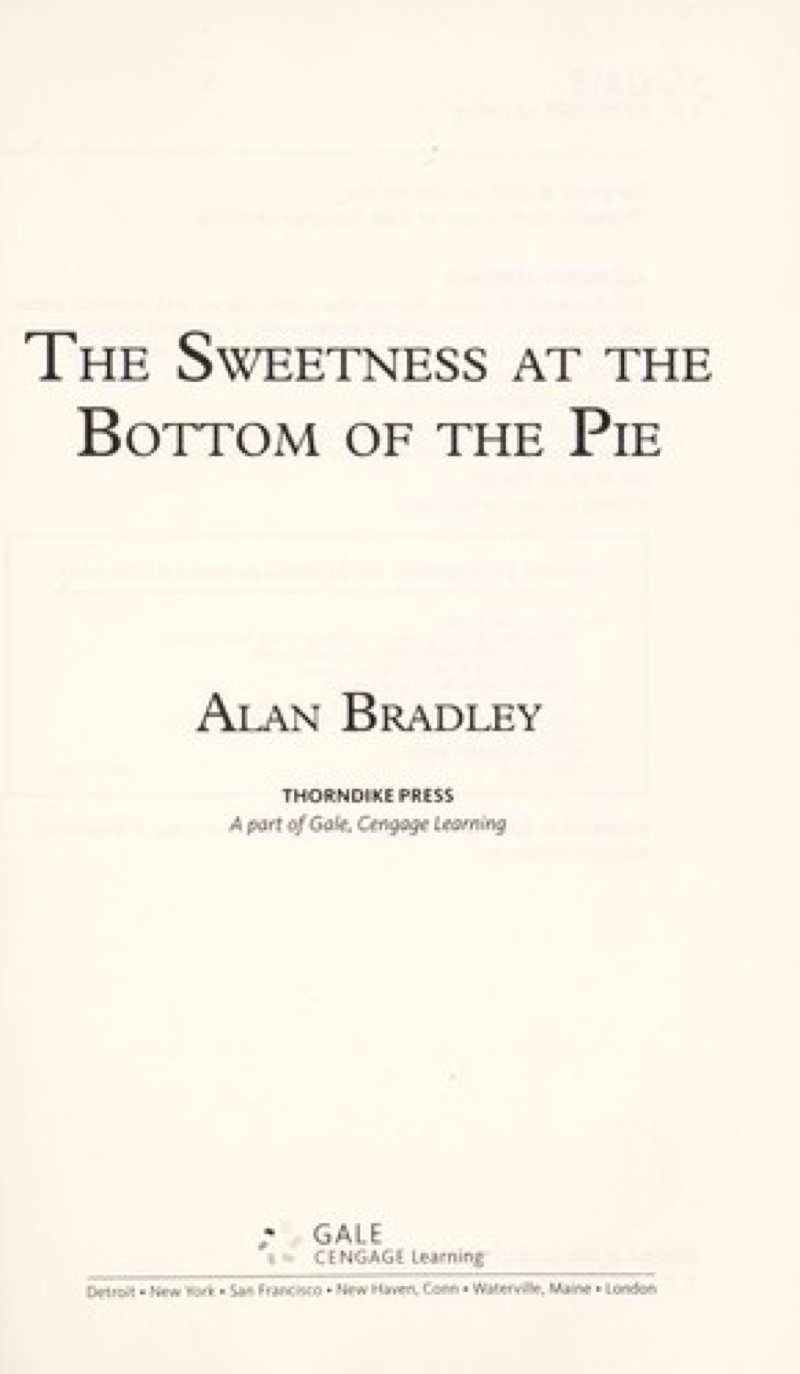 The Sweetness at the Bottom of the Pie by Alan Bradley