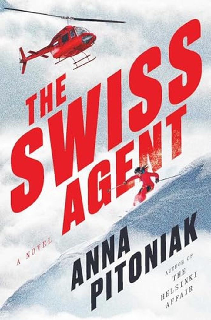 The Swiss Agent: A Novel by Anna Pitoniak book cover