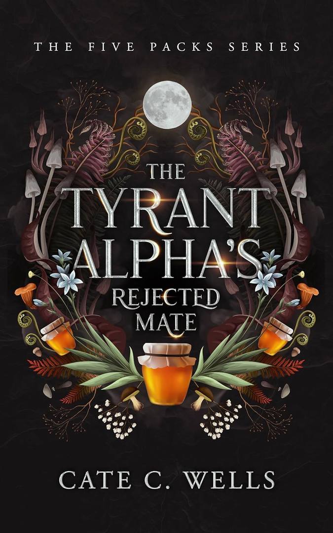 The Tyrant Alpha’s Rejected Mate by Cate C. Wells book cover