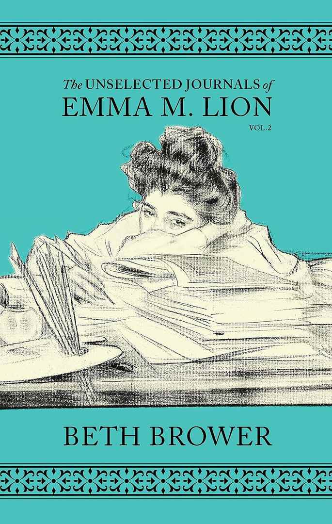 The Unselected Journals of Emma M. Lion: Vol. 2 by Beth Brower book cover