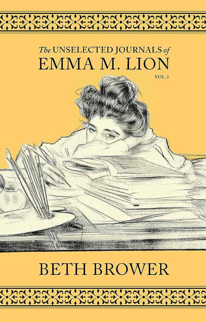 The Unselected Journals of Emma M. Lion: Vol. 3 by Beth Brower book cover