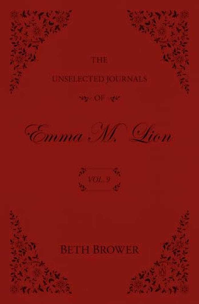 The Unselected Journals of Emma M. Lion: Vol. 9 by Beth Brower book cover