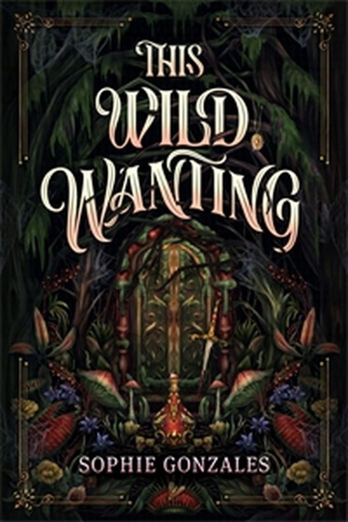 This Wild Wanting by Sophie Gonzales book cover