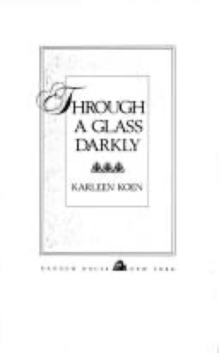 Through a Glass Darkly by Karleen Koen book cover