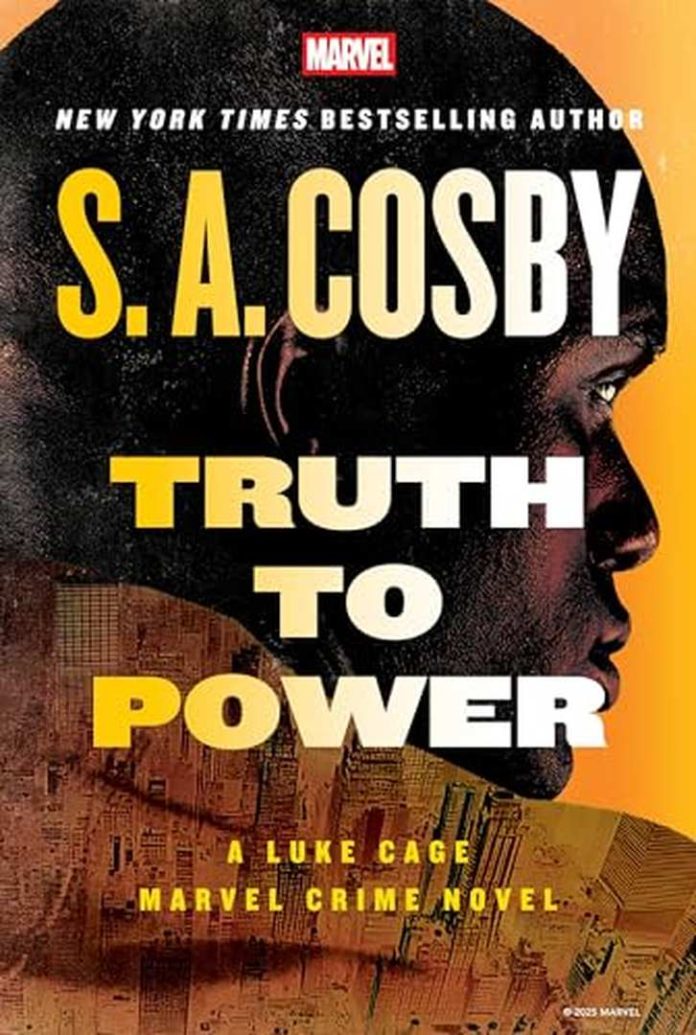 Truth to Power: A Luke Cage Marvel Crime Novel by S.A. Cosby book cover