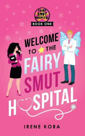 Welcome to the Fairy Smut Hospital cover