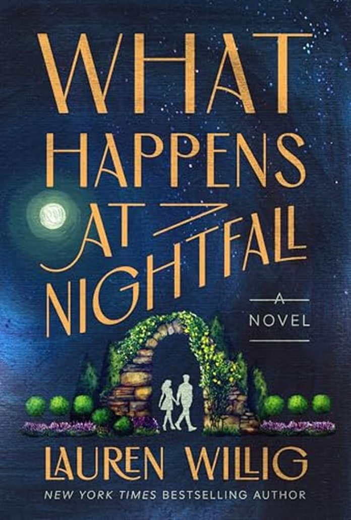 What Happens at Nightfall: A Novel by Lauren Willig book cover