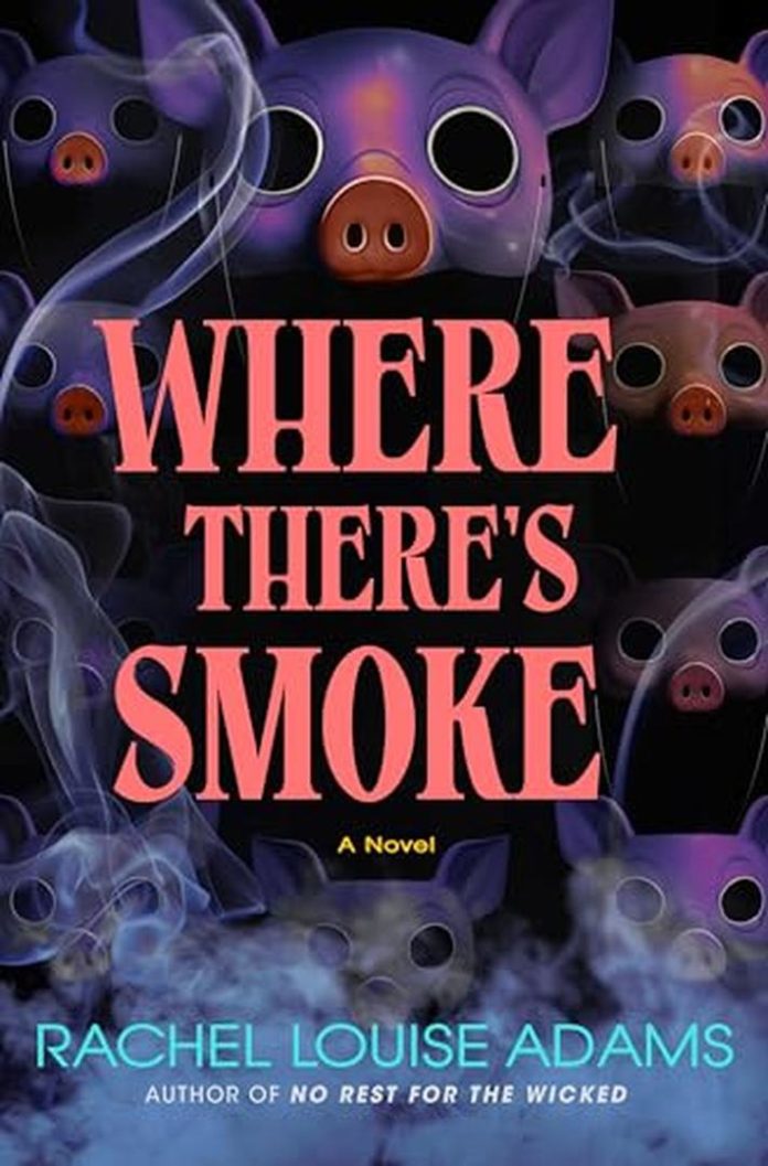 Where There’s Smoke by Rachel Louise Adams book cover