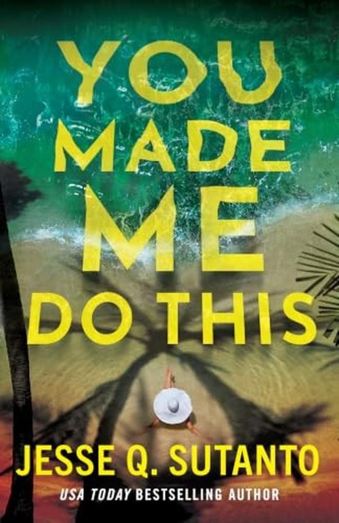 You Made Me Do This by Jesse Q. Sutanto book cover
