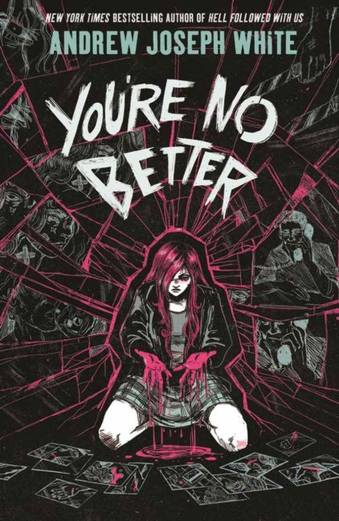 You’re No Better by Andrew Joseph White book cover