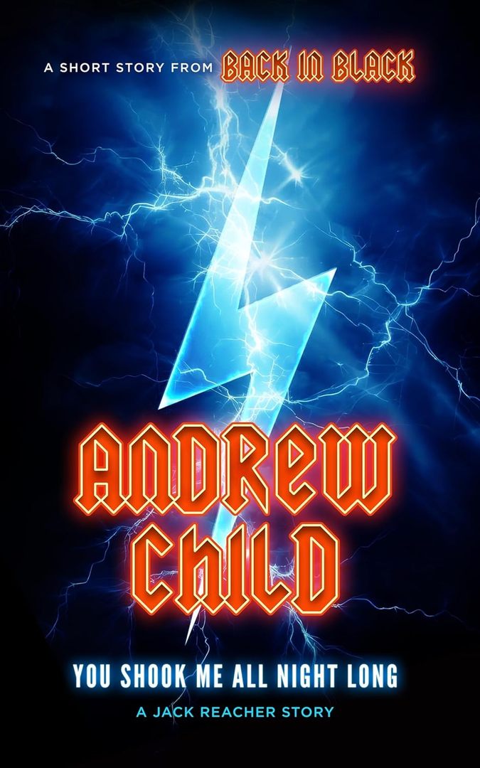 You Shook Me All Night Long: A Jack Reacher Story by Andrew Child book cover